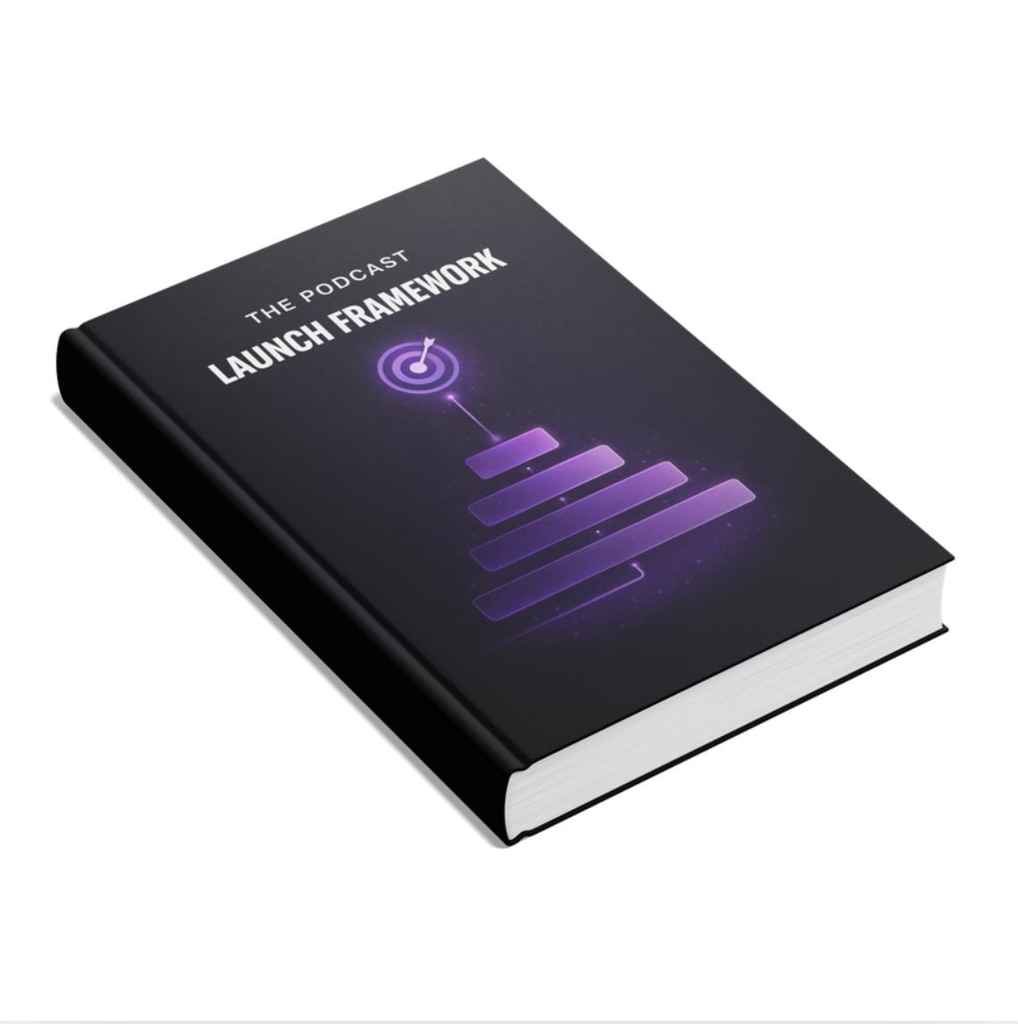 The Podcast Launch Framework - EBOOK