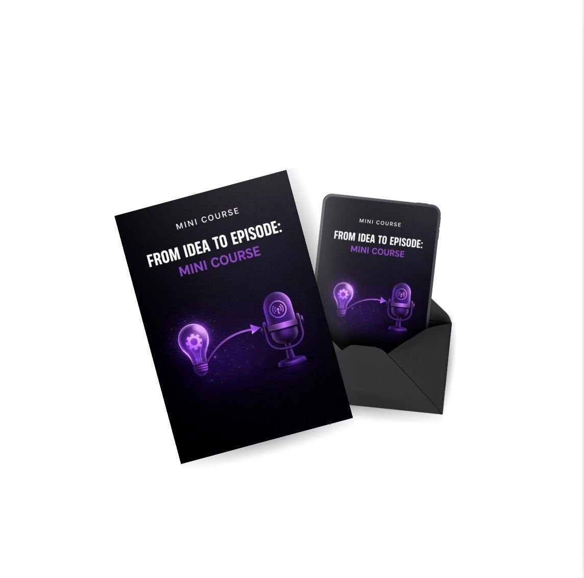 From Idea To Episode - MINI-COURSE