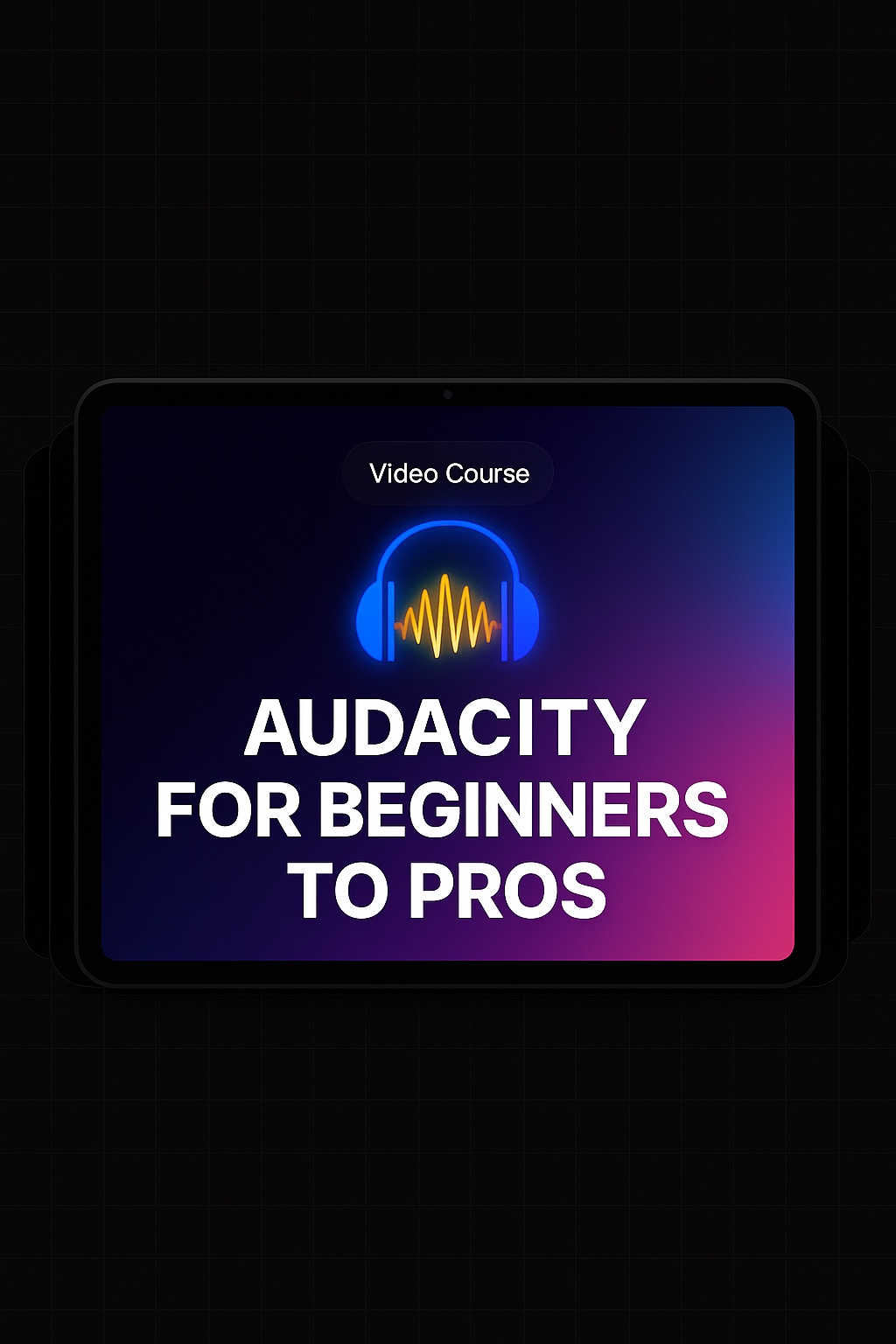 Audacity for Beginners to Pros